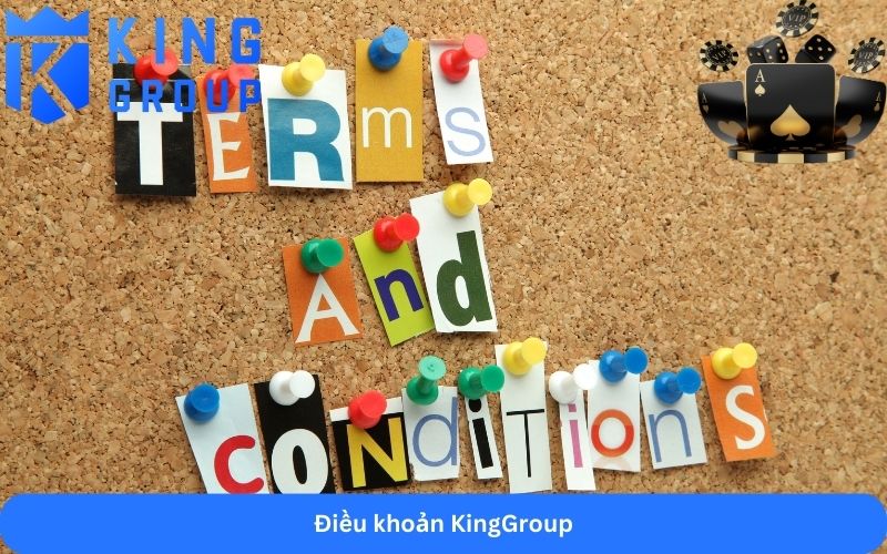 các điều khoản nhà cái KingGroup